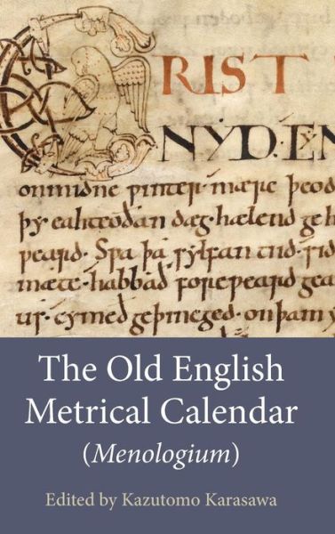 Cover for Kazutomo Karasawa · The Old English Metrical Calendar (Menologium) - Anglo-Saxon Texts (Hardcover Book) (2015)