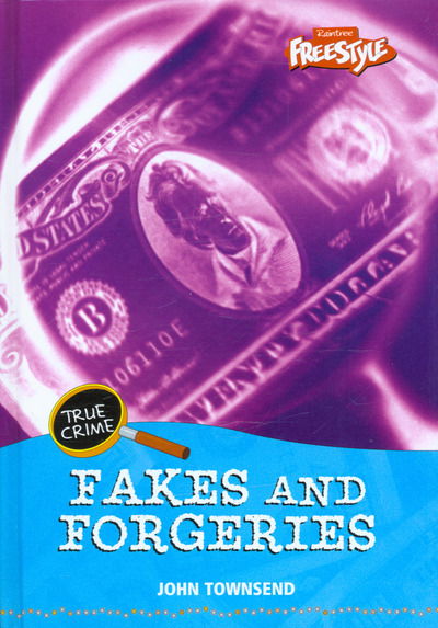 Cover for John Townsend · True Crime: Fakes and Forgeries Hardback (Hardcover Book) (2005)