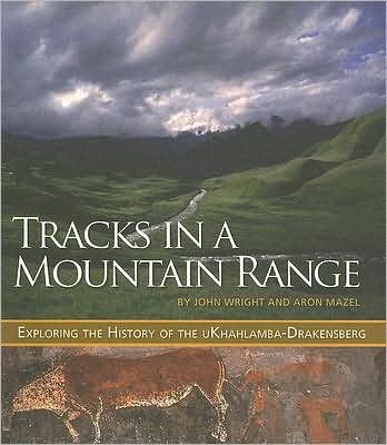 Cover for John Wright · Tracks in a Mountain Range: Exploring the History of the uKhahlamba-Drakensberg (Paperback Bog) (2014)