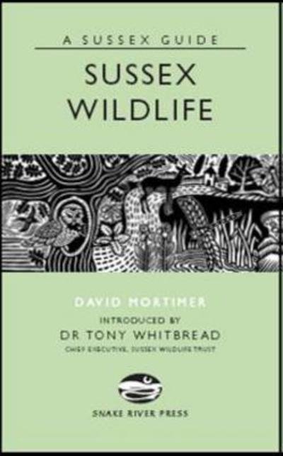 Cover for David Mortimer · Sussex Wildlife - Sussex Guide (Inbunden Bok) (2008)