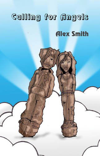 Cover for Alex Smith · Calling for Angels (Paperback Book) (2010)