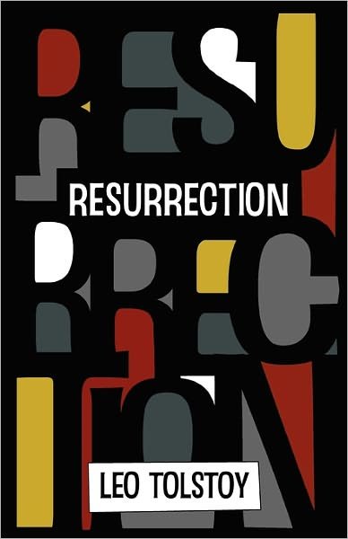 Resurrection - Leo Tolstoy - Kirjat - White Crow Books Ltd - 9781907661099 - maanantai 1. marraskuuta 2010