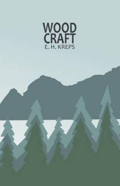 Cover for E. H. Kreps · Woodcraft (Paperback Book) (2015)