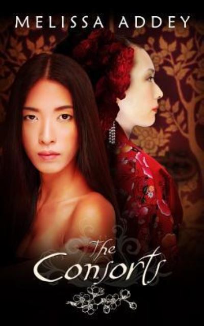 Cover for Melissa Addey · The Consorts - Forbidden City (Paperback Book) (2016)