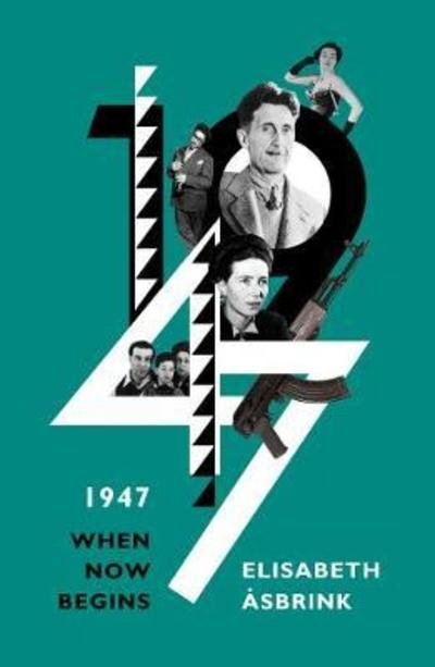 Cover for Elisabeth Asbrink · 1947: when now begins (Pocketbok) [B format edition] (2018)