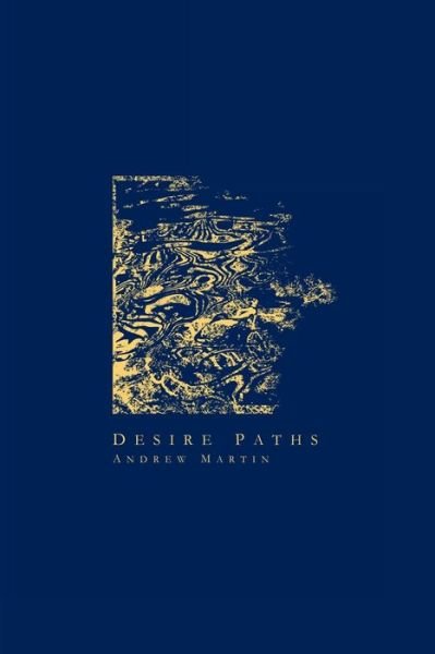 Cover for Andrew Martin · Desire Paths (Pocketbok) (2021)