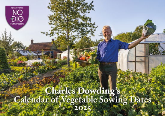 Cover for Charles Dowding · Charles Dowding's Calendar of Vegetable Sowing Dates 2025 (Pocketbok) (2024)