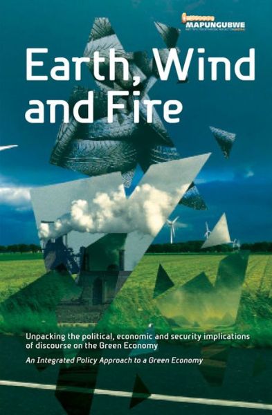 Cover for Marie Blanche Ting · Earth, Wind and Fire: Unpacking the Political, Economic and Security Implications of Discourse on the Green Economy (Paperback Book) (2015)