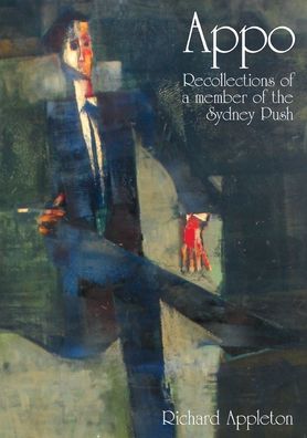 Cover for Richard Appleton · Appo: Recollections of a Member of the Sydney Push (Paperback Book) (2009)