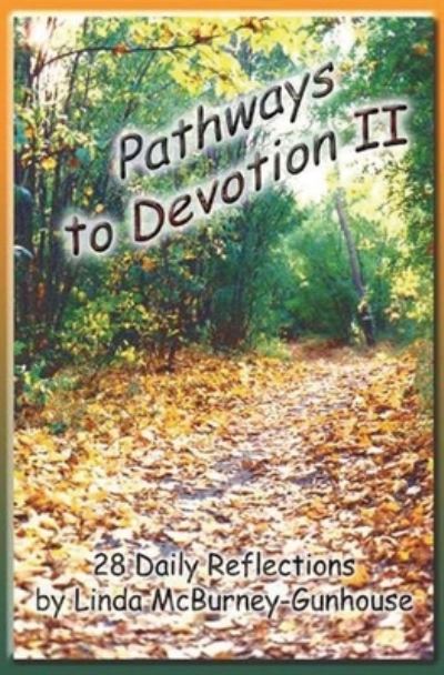 Cover for Linda McBurney-Gunhouse · Pathways to Devotion II (Paperback Book) (2020)