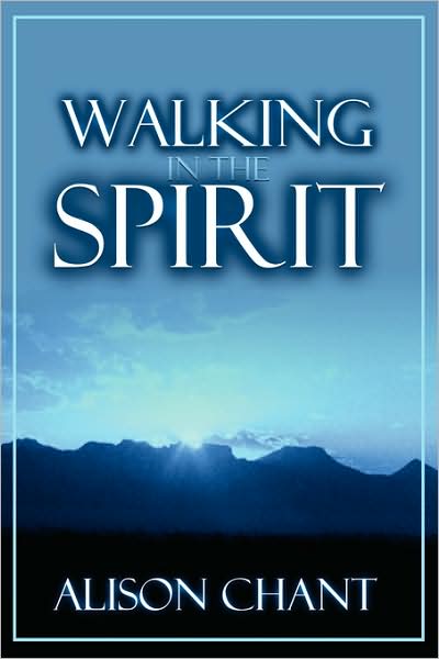 Cover for Alison Chant · Walking in the Spirit (Paperback Book) (2008)