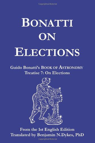 Cover for Guido Bonatti · Bonatti on Elections (Paperback Book) (2010)