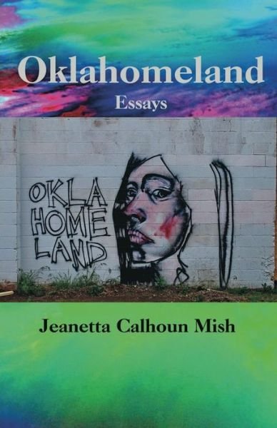 Cover for Jeanetta Calhoun Mish · Oklahomeland (Paperback Book) (2015)