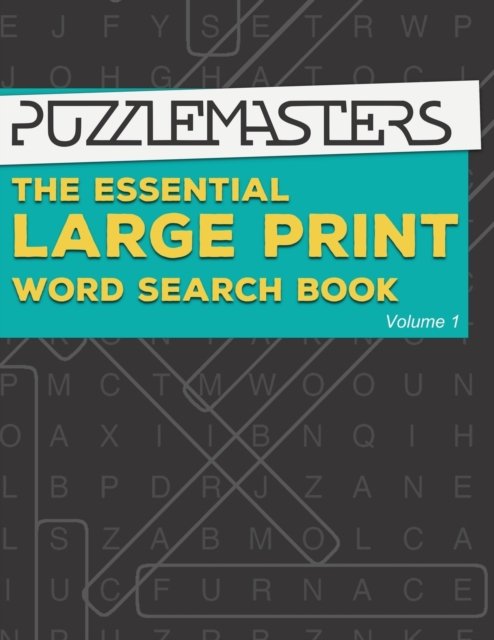 Cover for Puzzle Masters · The Essential Large Print Word Search Book (Paperback Book) (2016)