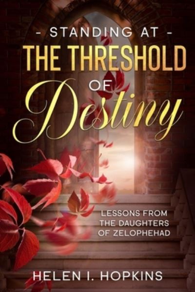 Cover for Helen I Hopkins · Standing at the Threshold of Destiny (Paperback Book) (2020)