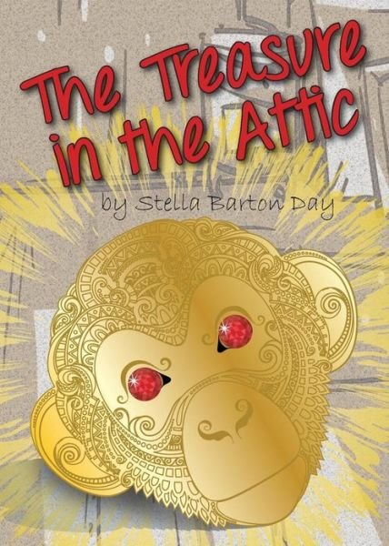 Cover for Stella  Barton Day · The Treasure in the Attic (Paperback Book) (2018)
