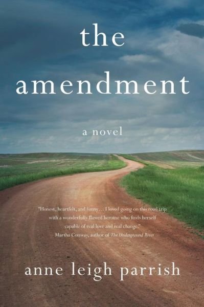 Cover for Anne Leigh Parrish · The Amendment (Paperback Book) (2018)