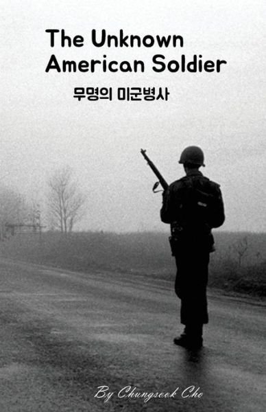 Cover for Chungsook Cho · The Unknown American Soldier (Paperback Book) (2018)