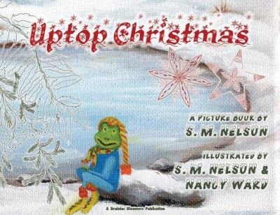 Cover for S M Nelson · Uptop Christmas (Paperback Book) (2018)