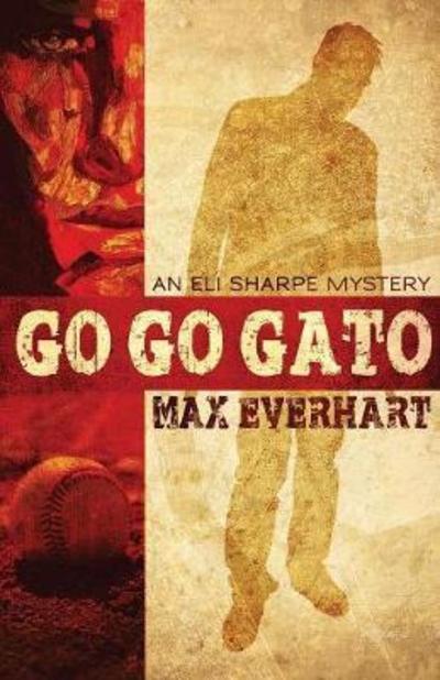 Cover for Max Everhart · Go Go Gato (Paperback Book) (2018)