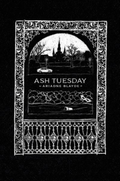 Cover for Ariadne Blayde · Ash Tuesday (Paperback Book) (2022)