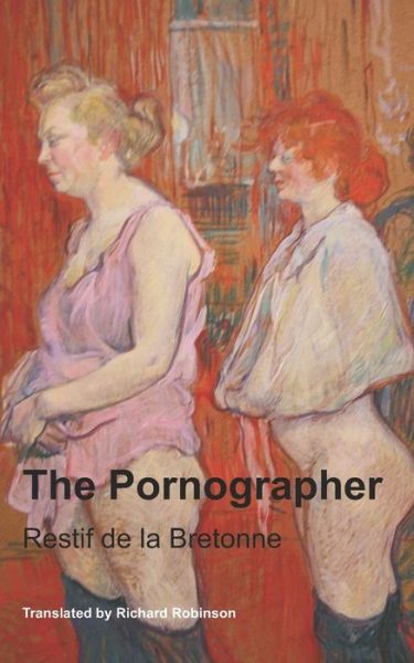 Cover for Restif de la Bretonne · The Pornographer (Paperback Book) (2021)