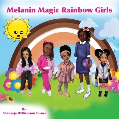 Cover for Shanaeja Williamson · Melanin Magic Rainbow Girls (Book) (2022)