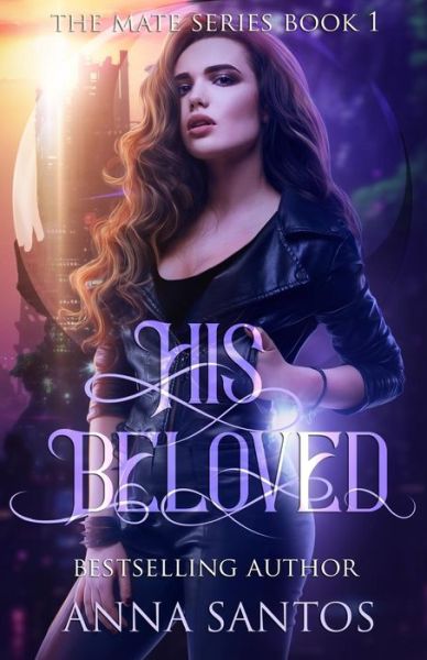 Cover for Anna Santos · His Beloved (Paperback Book) (2017)