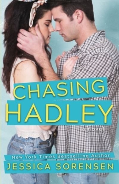 Cover for Jessica Sorensen · Chasing Hadley (Pocketbok) (2018)