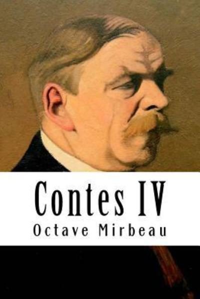 Cover for Octave Mirbeau · Contes IV (Paperback Bog) (2018)