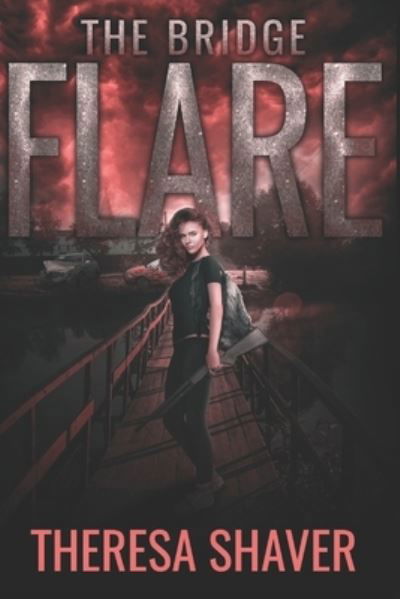 Cover for Theresa Shaver · Flare (Book) (2020)