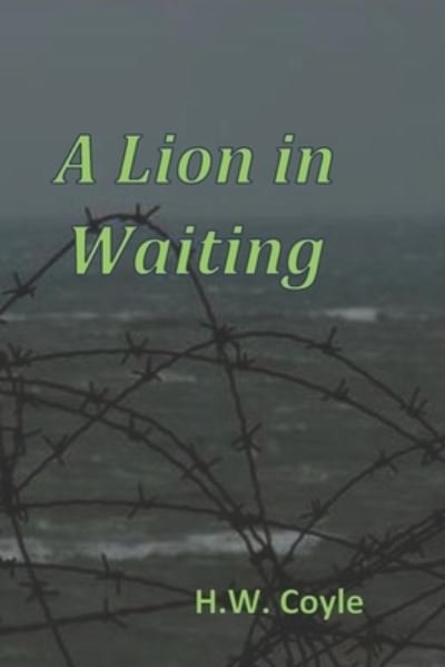 Cover for H W Coyle · A Lion in Waiting (Paperback Bog) (2021)