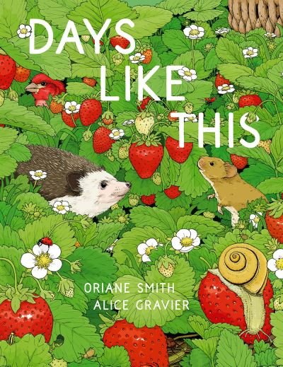 Cover for Oriane Smith · Days Like This (Hardcover Book) (2022)