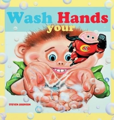 Cover for Steven Johnson · Wash your Hands (Gebundenes Buch) (2020)