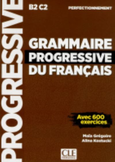 Cover for Maia Gregoire · Grammaire progressive du francais - Nouvelle edition (Paperback Book) (2017)