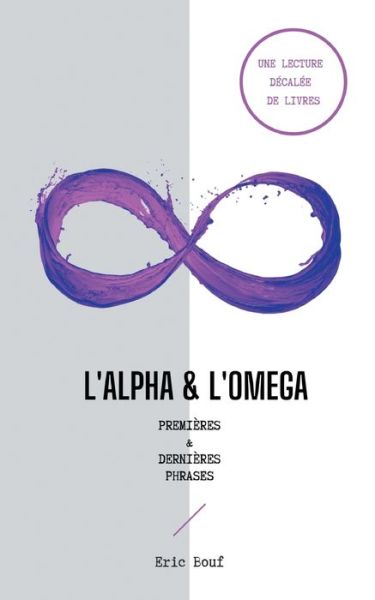 L'alpha & l'omega - Eric Bouf - Livros - Books on Demand - 9782322397099 - 26 de setembro de 2021