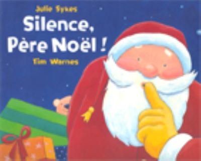 Silence Pere Noel - Tim Warnes - Livros - Mijade, Editions - 9782871422099 - 21 de dezembro de 2005