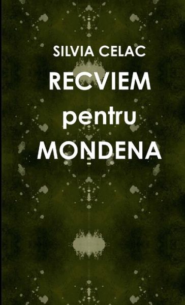 Cover for Silvia Celac · RECVIEM pentru MONDENA (Paperback Book) (2010)