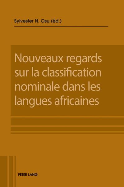 Cover for Nouveaux Regards Sur La Classification Nominale Dans Les Langues Africaines (Paperback Book) (2016)