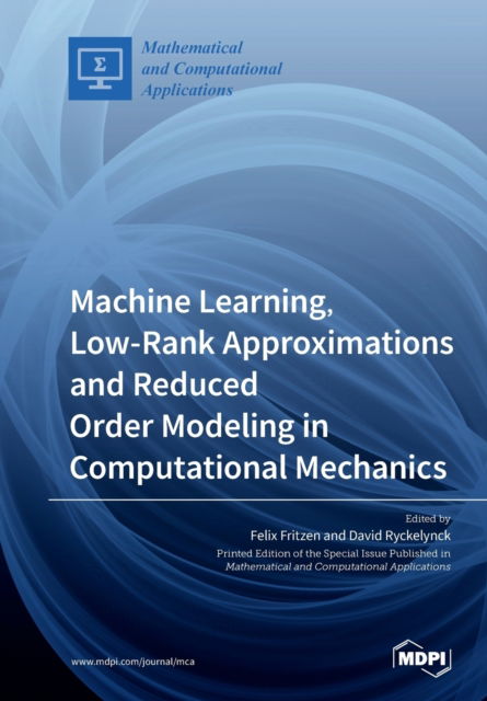 Cover for Felix Fritzen · Machine Learning, Low-Rank Approximations and Reduced Order Modeling in Computational Mechanics (Paperback Book) (2019)