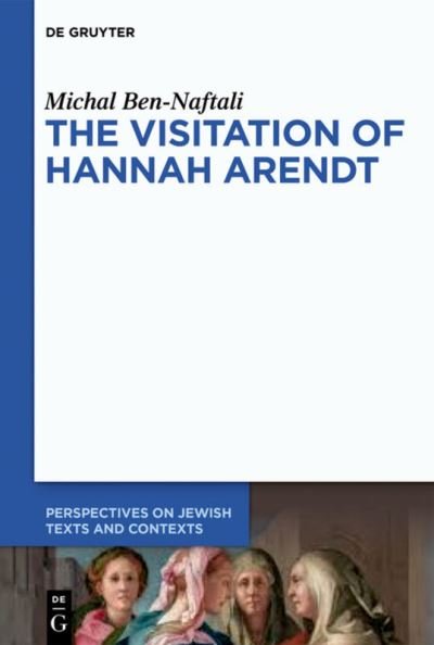 Cover for Ben-Naftali · The Visitation of Hannah Ar (Book) (2020)