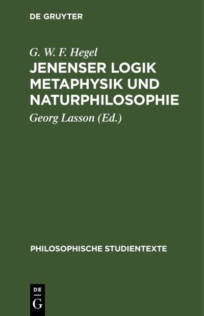 Cover for G. W. F. Hegel · Jenenser Logik Metaphysik und Naturphilosophie (Buch) (1968)