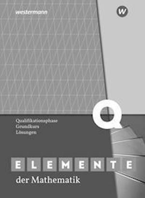 Cover for Westermann Schulbuch · Elemente der Mathematik SII. Qualifikationsphase Grundkurs: Lösungen. Nordrhein-Westfalen (Paperback Book) (2022)