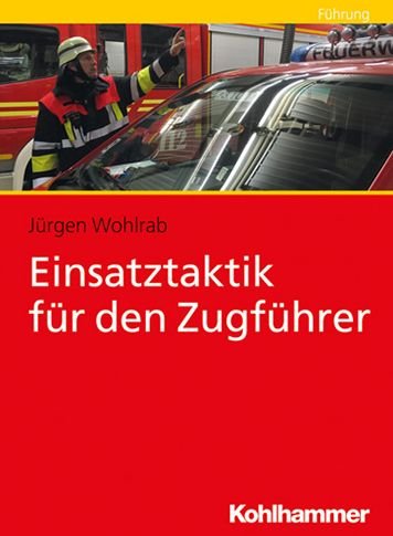 Cover for Wohlrab · Einsatztaktik für den Zugführer (Bog) (2020)