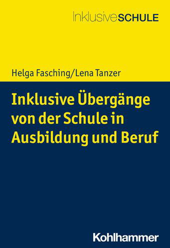 Cover for Helga Fasching · Inklusive Ubergange Von Der Schule in (Aus-)Bildung Und Beschaftigung (Paperback Book) (2022)