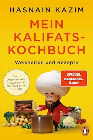 Cover for Hasnain Kazim · Mein Kalifats-Kochbuch (Bok) (2022)
