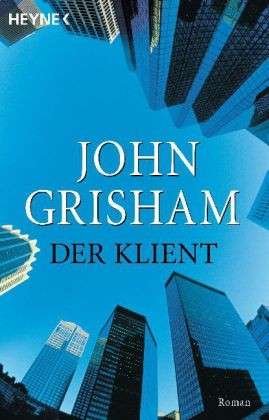 Cover for John Grisham · Der Klient (Paperback Bog) [German edition] (1995)