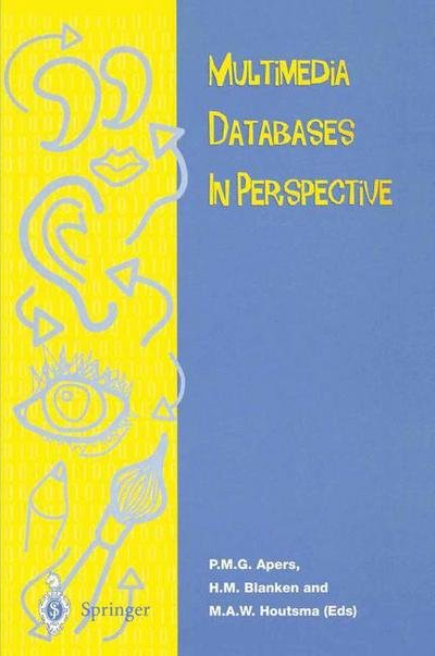 Cover for P M G Apers · Multimedia Database in Perspective - Lecture Notes in Computer Science (Paperback Book) (1997)