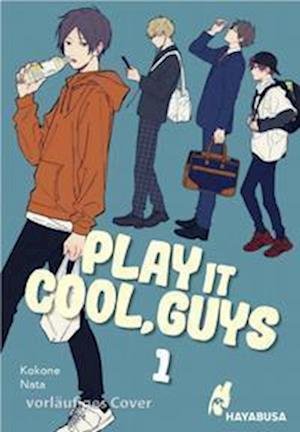 Cover for Kokone Nata · Play it Cool, Guys 1 (Paperback Book) (2022)