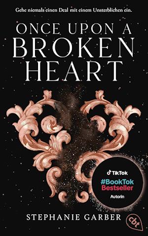 Once Upon a Broken Heart - Stephanie Garber - Books - cbt - 9783570317099 - July 16, 2025